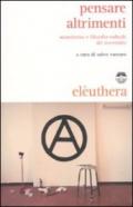 Pensare altrimenti. Anarchismo e filosofia radicale del Novecento