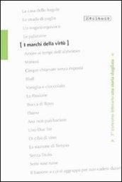 I marchi della virtù. 3° Concorso letterario «Una storia sbagliata»