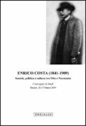 Enrico Costa (1841-1909). Società, politica e cultura tra Otto e Novecento