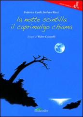 La notte scintilla il caprimulgo chiama