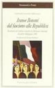 Ivanoe Bonomi dal fascismo alla Repubblica. Documenti del Comitato centrale di liberazione nazionale 1942-1944