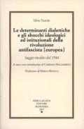 Silvio Trentin. Pensatore politico antifascista. Rivoluzione federalista