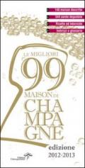 Le migliori 99 maison di champagne 2012/2013
