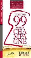 Le migliori 99 maison di Champagne 2014/2015