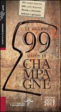 Le migliori 99 maison di Champagne 2016/2017