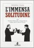 L'immensa solitudine con Friedrich Nietzsche e Cesare Pavese