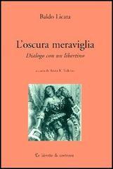 L'oscura meraviglia. Dialogo con un libertino