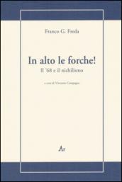 In alto le forche! Il '68 e il nichilismo