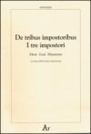 De tribus impostoribus-I tre impostori. Mosè, Gesù, Maometto. Testo latino a fronte