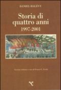 Storia di quattro anni. 1997-2001