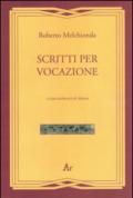 Scritti per vocazione