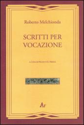 Scritti per vocazione