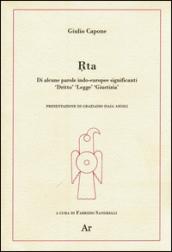 Rta. Di alcune parole indo-europee significanti «diritto» «legge» «giustizia»