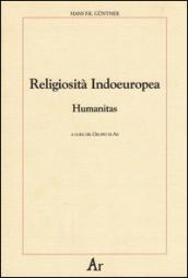 Religiosità indoeuropea. Humanitas