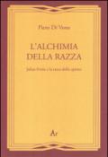 L'alchimia della razza. Julius Evola e la razza dello spirito