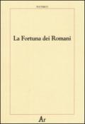 La fortuna dei romani