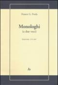 Monologhi (a due voci). Interviste 1974-2007