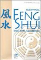 Architettura feng shui. Dalla città all'ecodesign