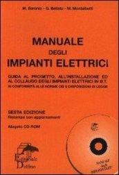 Manuali degli impianti elettrici. Guida al progetto, all'installazione ed al collaudo degli impianti elettrici. Per gli Ist. Tecnici e professionali