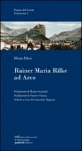 Rainer Maria Rilke ad Arco