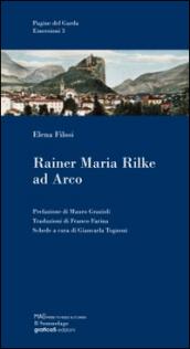 Rainer Maria Rilke ad Arco