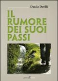 Il rumore dei suoi passi