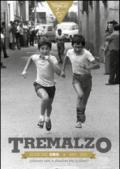 Tremalzo 1965-2015. Cinquant'anni di passione per lo sport. Ediz. speciale