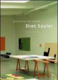 Diet Sayler. La pittura non mente. Ediz. italiana e inglese