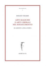 Arti magiche e arti liberali nel Rinascimento. Da Ariosto a Della Porta