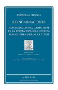 Reencarnaciones. Resurgencias del carpe diem en la poesía española escrita por mujeres (siglos XX y XXI)