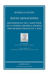 Reencarnaciones. Resurgencias del carpe diem en la poesía española escrita por mujeres (siglos XX y XXI)