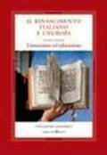 Il Rinascimento italiano e l'Europa. 2.Umanesimo ed educazione