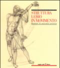 Struttura uomo in movimento. Manuale di anatomia artistica