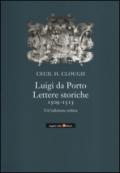 Luigi da Porto. Lettere storiche 1509-1513. Un'edizione critica