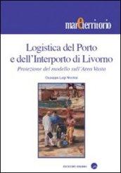 Logistica del porto e dell'interporto di Livorno