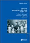 Stato e assistenza sociale in Italia. L'Opera nazionale maternità e infanzia 1925-1975