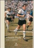 Armando Picchi. Uomo e campione