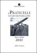 Il Praticelli. Lunario del padellatore per l'anno 2011