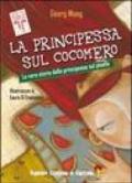 Principessa sul cocomero. La vera storia della principessa sul pisello (La)