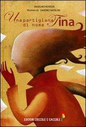 Una partigiana di nome Tina