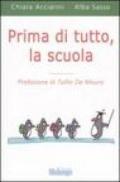 Prima di tutto, la scuola