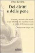 Dei diritti e delle pene. Carcere e società: due secoli di un dibattito che ha attraversato la storia delle democrazie