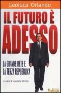 Il futuro è adesso. La grande rete e la Terza Repubblica