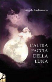 Altra faccia della luna (L')