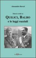 Tutta la verità su Quilici, Balbo e le leggi razziali