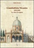 Giambattista Nicastro 1832-1903. La vita e le opere