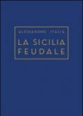 La Sicilia feudale