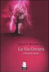 La via oscura