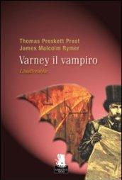 L'inafferrabile. Varney il vampiro: 2