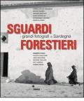 Sguardi forestieri. I grandi fotografi in Sardegna